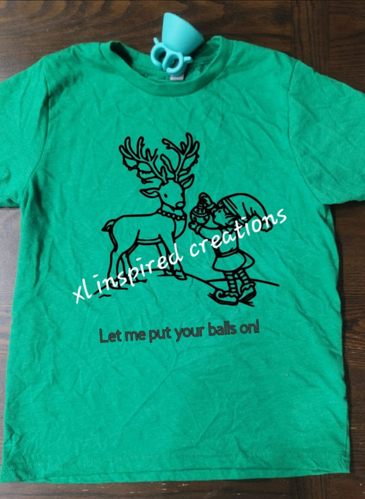 Elf decorating a reindeer (let me put your balls on) christmas shirt